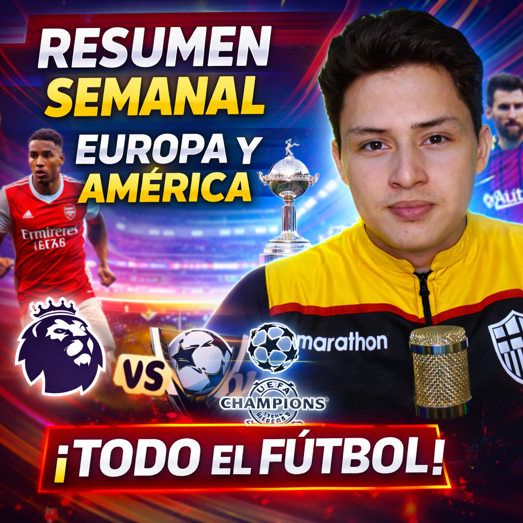 🔥🌎RESUMEN SEMANAL: Premier, LaLiga, Serie A y Libertadores🌍⚽