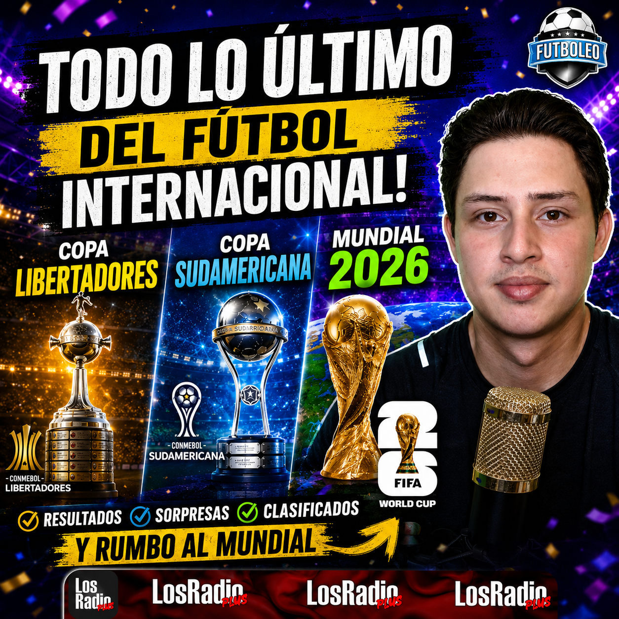 🔥⚽¡LOCURA TOTAL! Lo Último de la Copa Libertadores, Sudamericana y el Mundial 2026🌎🏆